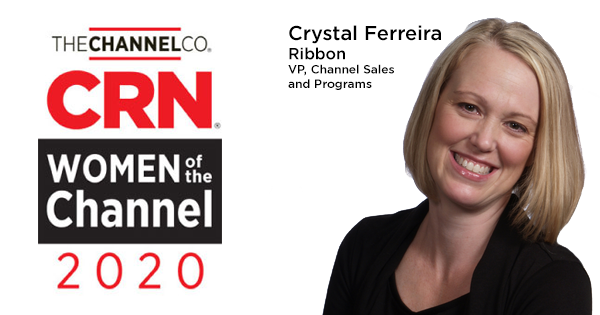 Ribbon’s Crystal Ferreira Recognized as one of CRN’s 2020 Women of the ...