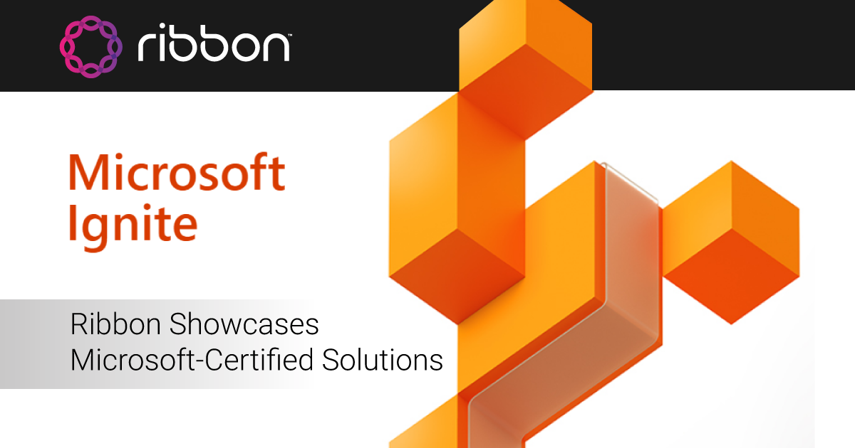 Ribbon Showcases MicrosoftCertified Solutions in 15 Cities as Part of Microsoft Ignite The