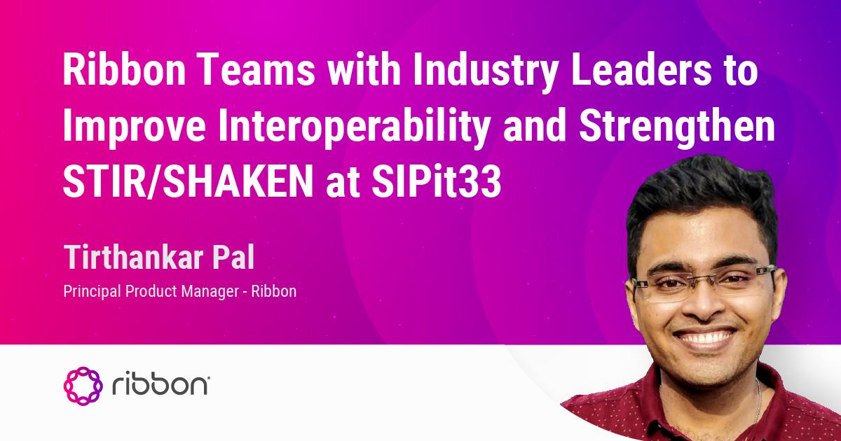 Ribbon Proudly Teams with other Industry Leaders to Improve