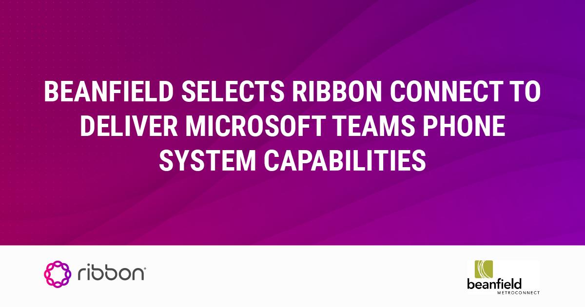 Beanfield Metroconnect Selects Ribbon Connect to Expand Hosted Voice