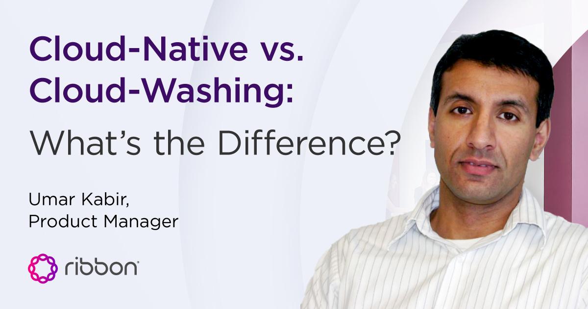 CloudNative vs. CloudWashing What’s the Difference? Ribbon