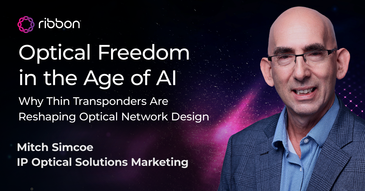 Optical Freedom in the Age of AI: Why Thin Transponders Are Reshaping Optical Network Design