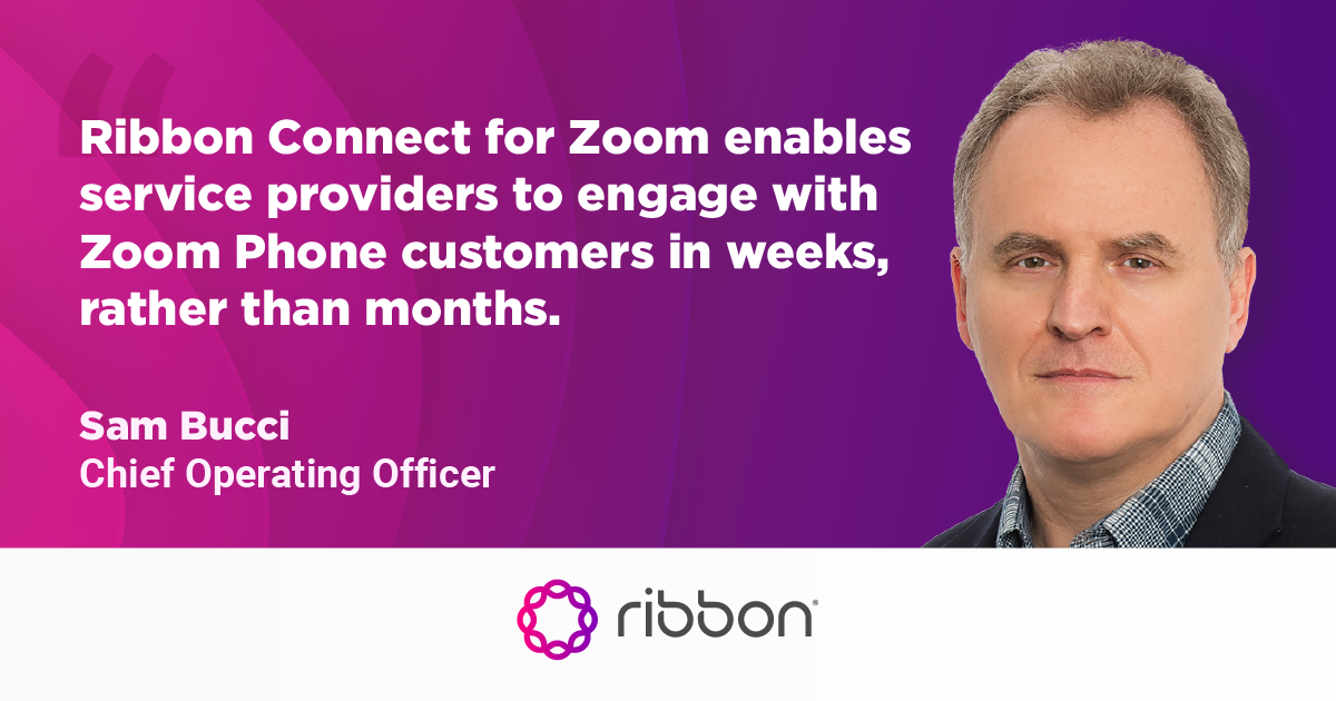 Ribbon Launches Ribbon Connect for Zoom Ribbon Communications