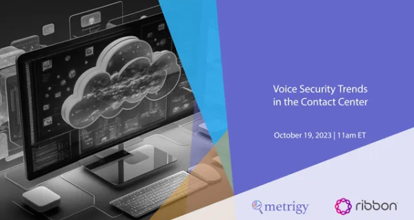Webinar - Voice Security Trends in the Contact Center